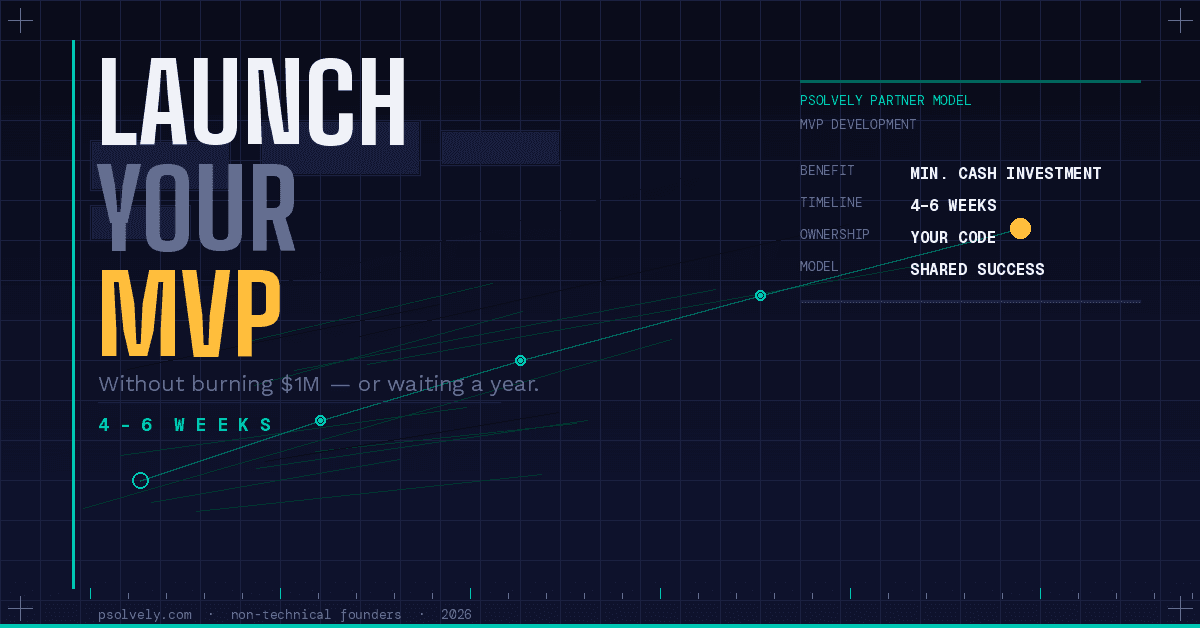 Launch Your MVP — non-technical founders building products without burning $1M
